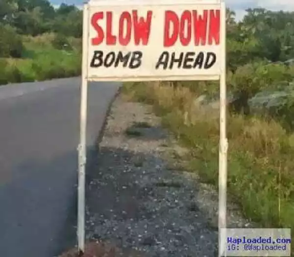 Graphic Artist Creates Bomb Scare In Bauchi Over Insane Sign Board - See PHOTOS!